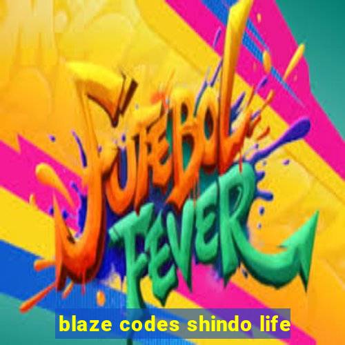 blaze codes shindo life